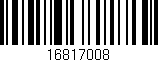 Código de barras (EAN, GTIN, SKU, ISBN): '16817008'