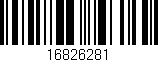 Código de barras (EAN, GTIN, SKU, ISBN): '16826281'