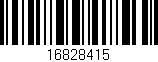 Código de barras (EAN, GTIN, SKU, ISBN): '16828415'