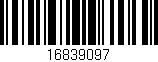 Código de barras (EAN, GTIN, SKU, ISBN): '16839097'
