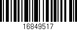 Código de barras (EAN, GTIN, SKU, ISBN): '16849517'