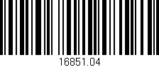 Código de barras (EAN, GTIN, SKU, ISBN): '16851.04'