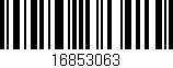 Código de barras (EAN, GTIN, SKU, ISBN): '16853063'