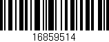 Código de barras (EAN, GTIN, SKU, ISBN): '16859514'
