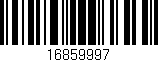 Código de barras (EAN, GTIN, SKU, ISBN): '16859997'