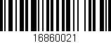 Código de barras (EAN, GTIN, SKU, ISBN): '16860021'