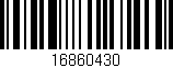 Código de barras (EAN, GTIN, SKU, ISBN): '16860430'