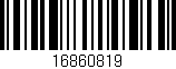 Código de barras (EAN, GTIN, SKU, ISBN): '16860819'