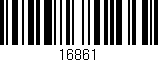 Código de barras (EAN, GTIN, SKU, ISBN): '16861'