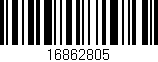 Código de barras (EAN, GTIN, SKU, ISBN): '16862805'