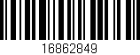 Código de barras (EAN, GTIN, SKU, ISBN): '16862849'