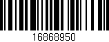 Código de barras (EAN, GTIN, SKU, ISBN): '16868950'
