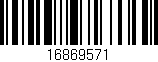 Código de barras (EAN, GTIN, SKU, ISBN): '16869571'