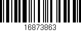 Código de barras (EAN, GTIN, SKU, ISBN): '16873863'