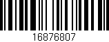 Código de barras (EAN, GTIN, SKU, ISBN): '16876807'