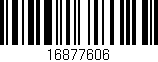 Código de barras (EAN, GTIN, SKU, ISBN): '16877606'
