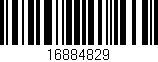 Código de barras (EAN, GTIN, SKU, ISBN): '16884829'