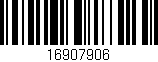 Código de barras (EAN, GTIN, SKU, ISBN): '16907906'