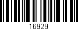 Código de barras (EAN, GTIN, SKU, ISBN): '16929'