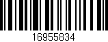 Código de barras (EAN, GTIN, SKU, ISBN): '16955834'