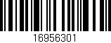 Código de barras (EAN, GTIN, SKU, ISBN): '16956301'