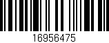 Código de barras (EAN, GTIN, SKU, ISBN): '16956475'