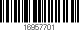 Código de barras (EAN, GTIN, SKU, ISBN): '16957701'
