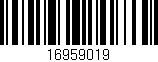 Código de barras (EAN, GTIN, SKU, ISBN): '16959019'