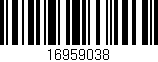 Código de barras (EAN, GTIN, SKU, ISBN): '16959038'