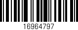 Código de barras (EAN, GTIN, SKU, ISBN): '16964797'