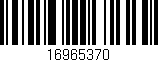 Código de barras (EAN, GTIN, SKU, ISBN): '16965370'
