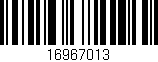 Código de barras (EAN, GTIN, SKU, ISBN): '16967013'