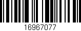 Código de barras (EAN, GTIN, SKU, ISBN): '16967077'