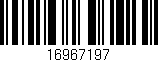 Código de barras (EAN, GTIN, SKU, ISBN): '16967197'