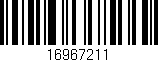 Código de barras (EAN, GTIN, SKU, ISBN): '16967211'