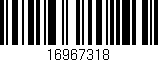 Código de barras (EAN, GTIN, SKU, ISBN): '16967318'