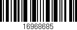 Código de barras (EAN, GTIN, SKU, ISBN): '16968685'