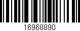 Código de barras (EAN, GTIN, SKU, ISBN): '16968890'