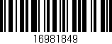 Código de barras (EAN, GTIN, SKU, ISBN): '16981849'