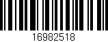 Código de barras (EAN, GTIN, SKU, ISBN): '16982518'