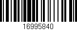 Código de barras (EAN, GTIN, SKU, ISBN): '16995840'