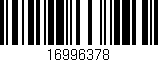 Código de barras (EAN, GTIN, SKU, ISBN): '16996378'