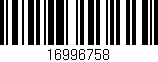 Código de barras (EAN, GTIN, SKU, ISBN): '16996758'