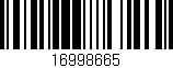 Código de barras (EAN, GTIN, SKU, ISBN): '16998665'
