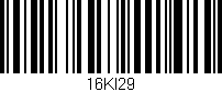 Código de barras (EAN, GTIN, SKU, ISBN): '16KI29'