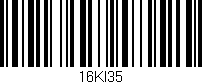 Código de barras (EAN, GTIN, SKU, ISBN): '16KI35'