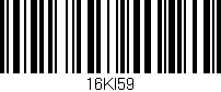 Código de barras (EAN, GTIN, SKU, ISBN): '16KI59'