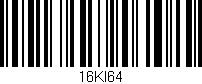 Código de barras (EAN, GTIN, SKU, ISBN): '16KI64'