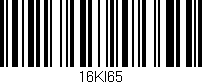 Código de barras (EAN, GTIN, SKU, ISBN): '16KI65'