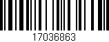 Código de barras (EAN, GTIN, SKU, ISBN): '17036863'